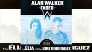 Alan Walker - Faded (Kike Rodriguez Salsatón Remix) Ft Elia