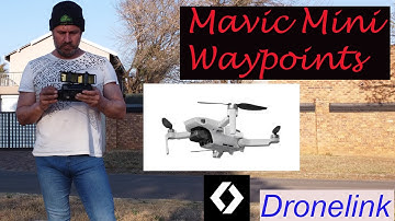 Mavic Mini WAYPOINTS with Dronelink - Part 1