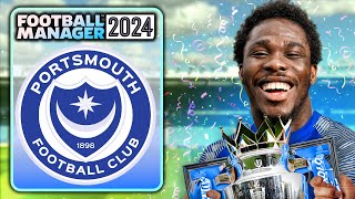 Portsmouth FM24 Rebuild: From Underdogs to Champions! Football Manager 2024