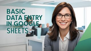 Basic Data Entry in Google Sheets
