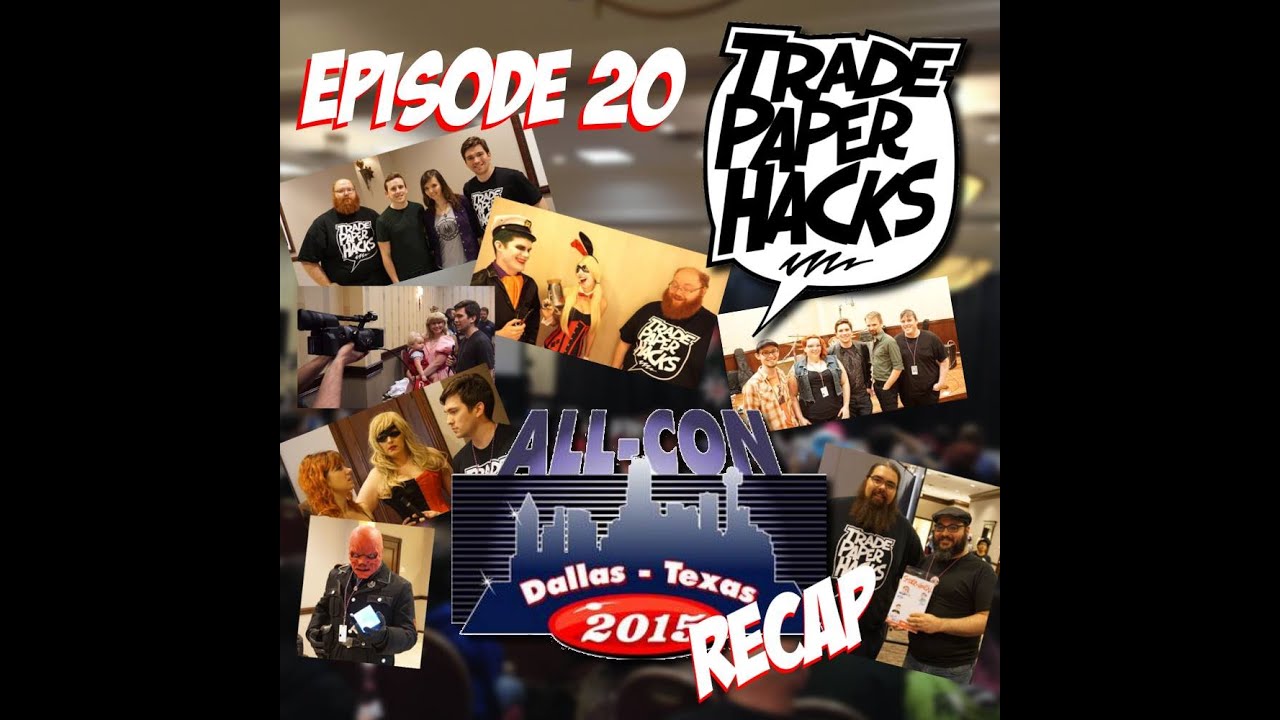 Trade Paper Hacks All-con 2015 Recap!!