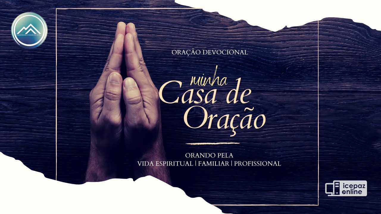 Casa de Oração 04/07 YouTube
