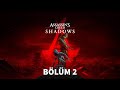 Poğaça Suratlım.. | Assassin's Creed Shadows | Bölüm 2  (Türkçe Yamalı)