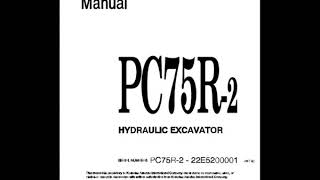 Komatsu PC75R-2 Excavator Service Manual Komatsu PC75R-2 Excavator Service Manual