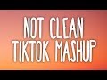 Tik tok mashup not clean 