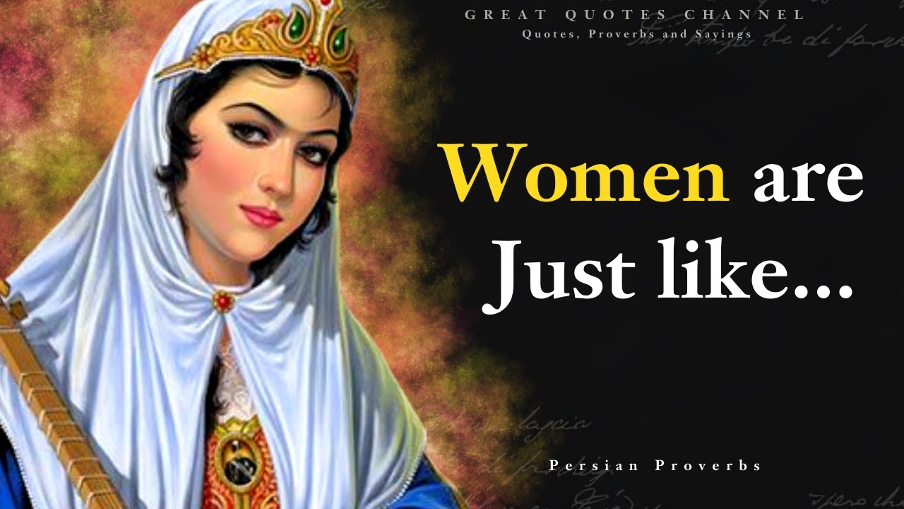Wise Persian Proverbs and Sayings l Quotes, Aphorisms, Wise thoughts from the Ancient Persian