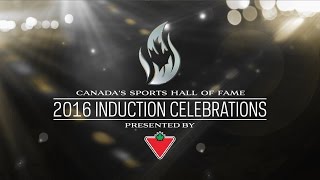 Canada’s Sports Hall of Fame 2016 Induction Celebrations Broadcast