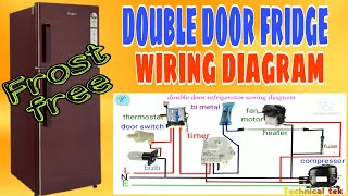 Double door fridge Frost Free wiring diagram full detail.