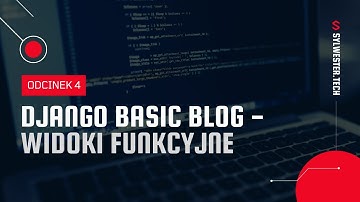 04. Podstawy Django - aplikacja blogowa - QuerySet 2021