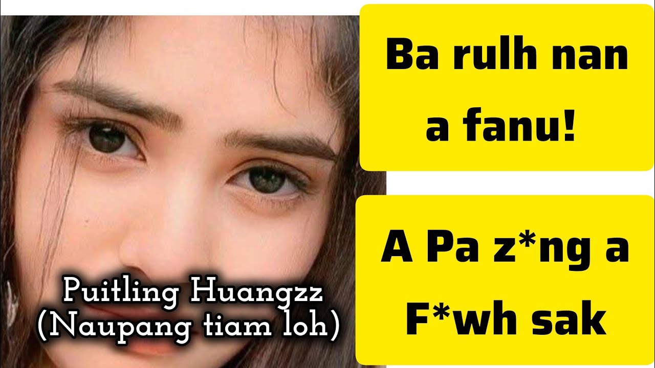 Ba rulh nan a fanu PUITLING HUANGZZ (Naupang tiam loh)