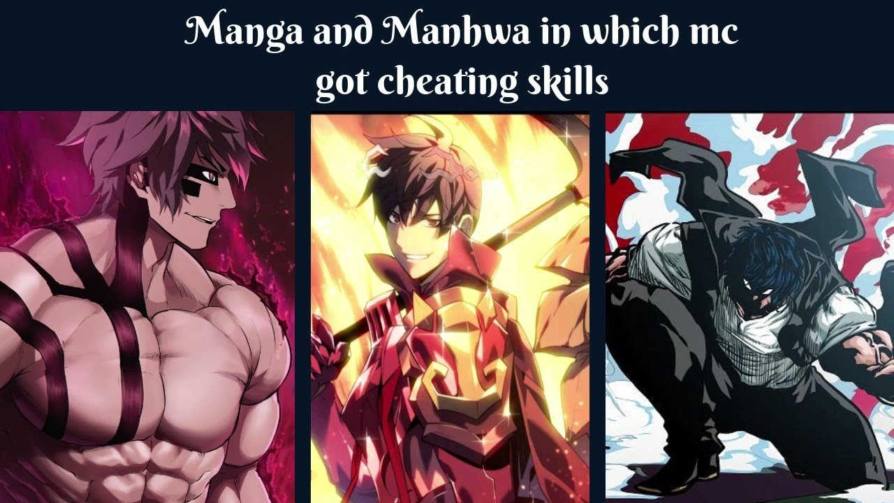 Best Manga and Manhwa in which Mc got Cheating Skills