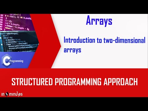 Module5_Array_Vid_28_Introduction to two-dimensional arrays
