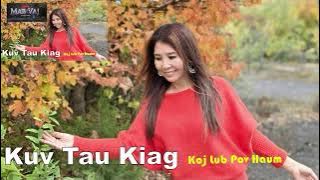 Download lagu Kuv Tau Kiag Koj Lub Pov Haum Kub~11/04/2025~