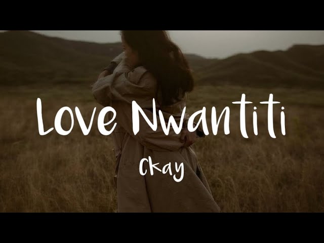 Love Nwantiti - Ckay (Lyrics) | MAGIC!, 24kgoldn ft. Lann Dior, Justin Bieber,...