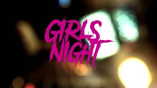 Watch Girls Night Hit The Wall video