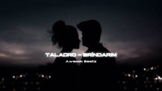 Awazek Beatz - Taladro - Bawer - BRİNDARIM \