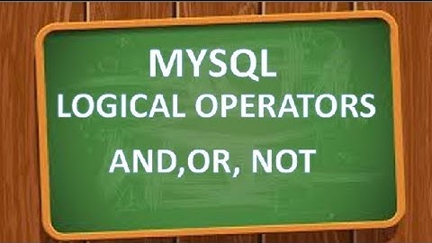 MYSQL Logical Operators AND | OR | NOT In Hindi