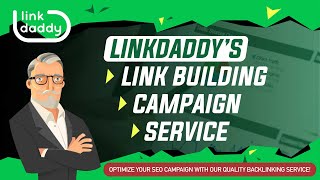 LinkDaddy’s Link Building Campaign Service