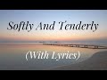 Softly and Tenderly (with lyrics) The most BEAUTIFUL hymn you've EVER heard!