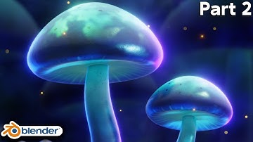 Magical Mushrooms 🍄 Part 2 (Blender Tutorial)