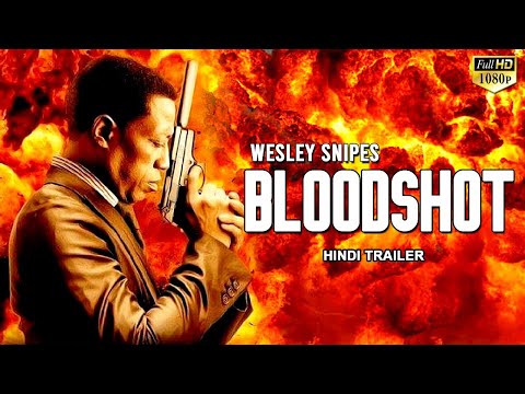 BLOODSHOT - Official Hindi Trailer | Hollywood Blockbuster Action Movie Trailer | Wesley Snipes