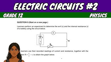 Electric Circuits #2 | Grade 12 Physics