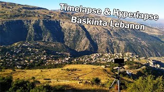 Time lapse & Hyperlapse Baskinta-Lebanon Summer 2018