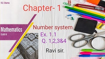RD sharma.Class 9th CBSE Board. Number System. Ex 1.1 Q. 1,2,3&4