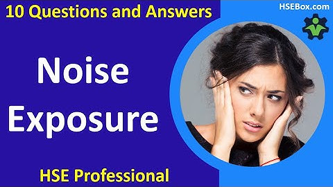 Hazardous Noise Exposure in the Workplace - Safety Training