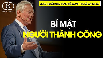 Vietsub Brian Tracy bí mật của thành công | Video truyền cảm hứng tiếng anh phụ đề song ngữ
