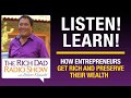 HOW ENTREPRENEURS GET RICH AND PRESERVE THEIR WEALTH – Robert Kiyosaki, Michael Sonnenfeldt