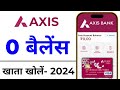 Axis bank zero balance account 2024  axis bank zero balance account opening online