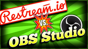 Should I Live Stream With OBS Studio or Restream Studio 2020