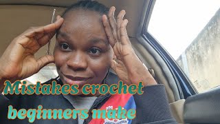 Mistakes crochet beginners make and how it can be avoided 