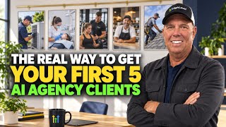 The Real Way to Get Your First 5 AI Agency Clients