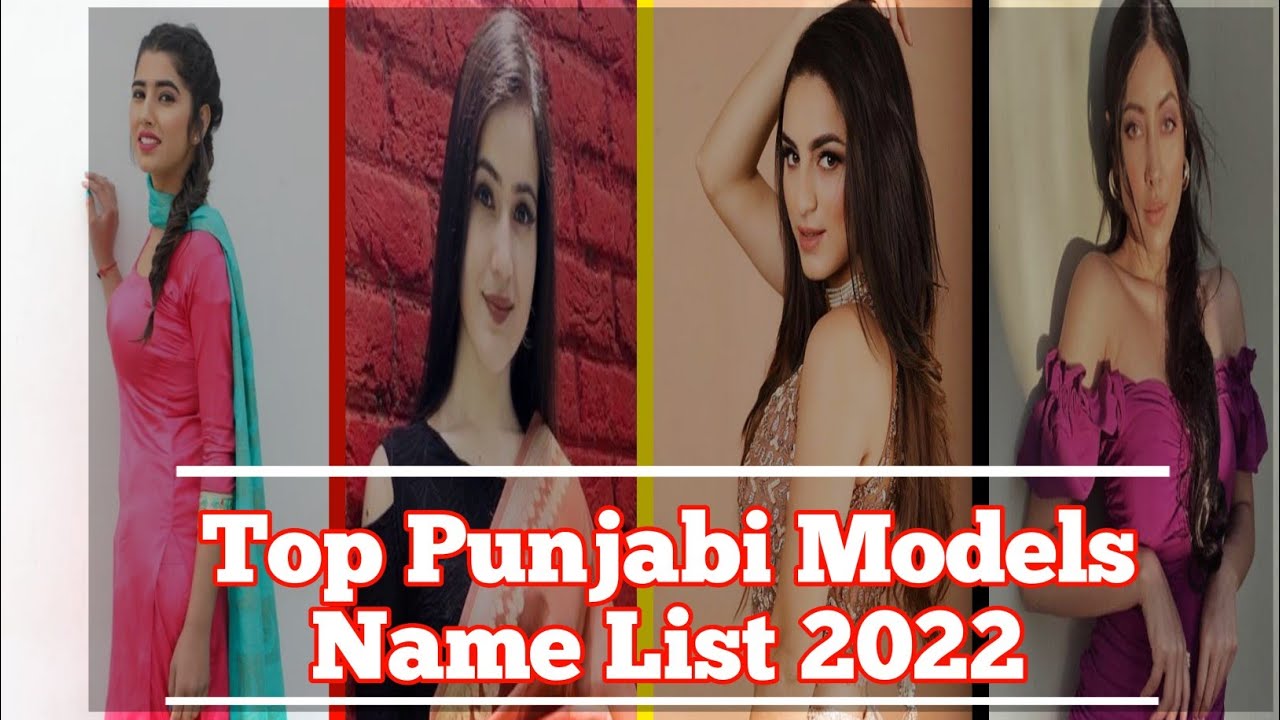 Top 10 Most Beautiful Punjabi Model Name Punjabi Model Female Name