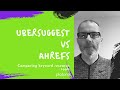 Ubersuggest vs Ahrefs : Comparing & Reviewing Keyword Research Tools