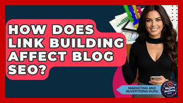 How Does Link Building Affect Blog SEO? - Marketing and Advertising Guru