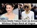 Chloe Malle Replaces Anna Wintour as Vogue’s New Head of Editorial Content