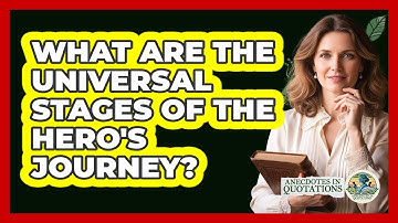 What Are The Universal Stages Of The Hero