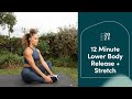 Release Your Lower Body Muscles with this 12 Minute Stretch | ReNew Year Movement | Well+Good