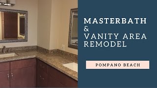 Pompano Beach Palm Aire Master Bath and Vanity area Bathroom Remodel