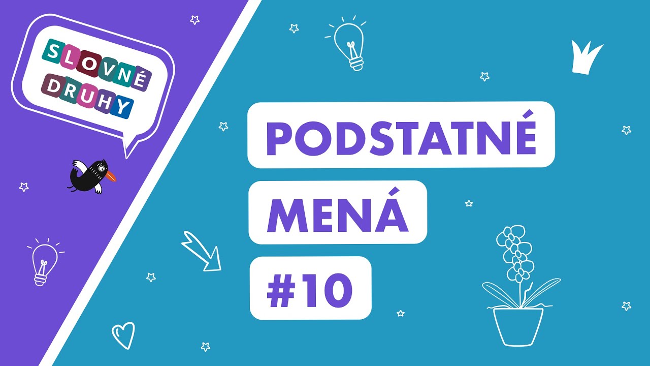 Podstatné mená. Okrajové vzory. Kuli, gazdiná, idea. 10. časť