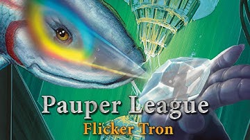 Pauper League - Flicker Tron - Prism Unbanned, Tron Online