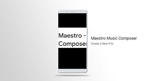Maestro Music Composer: Create a New File