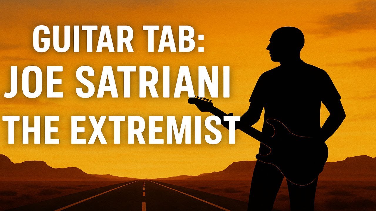 Guitar Tab: Joe Satriani - The Extremist - YouTube