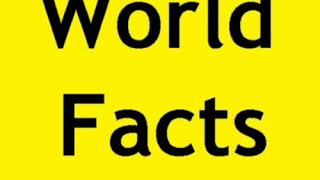 5 World Facts You Must Know