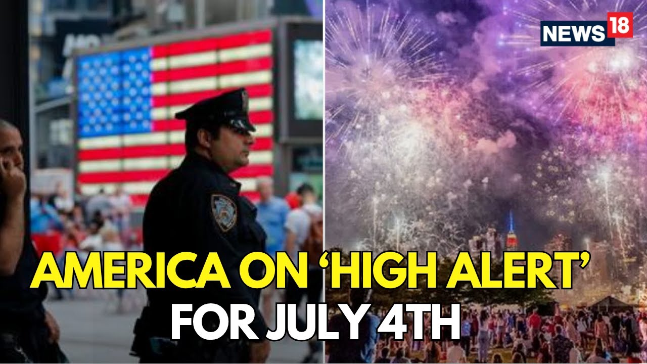 LIVE | America on HIGH ALERT for July 4th | US Independence Day ...