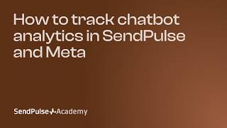 Lesson 21. How to track chatbot analytics in SendPulse and Meta