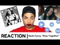 Noah Cyrus, "Stay Together" | REACTION